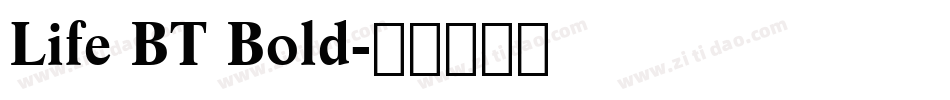Life BT Bold字体转换